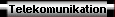 Telekomunikation